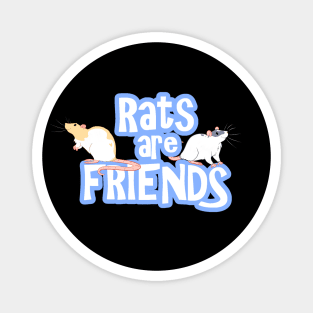 Rats are Friends Magnet